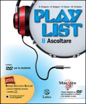 Playlist. Vol. B: Ascoltare. Con e-book. Con espansione online