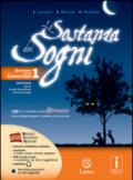 La sostanza dei sogni. Quaderno delle competenze. Con e-book. Con espansione online. Vol. 1