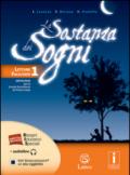 La sostanza dei sogni. Letture facilitate per studenti con DSA. Con e-book. Con espansione online. Vol. 1