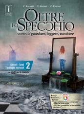 Oltre lo specchio. Storie da guardare, leggere, ascoltare. Per le Scuole superiori. Con DVD-ROM. Vol. 2