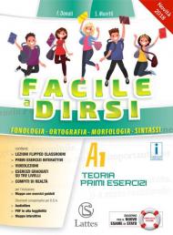 Facile a dirsi. Vol. A1-A2: Teoria e primi esercizi-Prove d'ingresso-Quaderno operativo. Con Mi preparo per l'interrogazione. Con ebook Vol. B: Competenze di comunicazione e scrittura. Con espansione