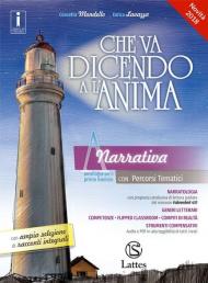 Che va dicendo a l'anima. Con Quaderno scrittura. Per il biennio delle Scuole superiori. Con ebook. Con espansione online vol.A-C