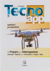 Tecno.app. Con Mi preparo per l'interrogazione e Design. Con ebook. Con espansione online. Vol. B\1-2-3: Settori produttivi.