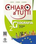 Chiaro a tutti geografia. Per la Scuola media. Con e-book. Con espansione online. Con Libro: Atlante vol.2