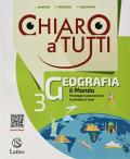 Chiaro a tutti geografia. Con e-book. Con espansione online. Con Libro: Atlante. Vol. 3