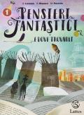 Pensieri fantastici... e dove trovarli. Per la Scuola media. Con e-book. Con Libro: Mito epica. Con Contenuto digitale per accesso on line: Guida alla prova cbt 1 vol.1