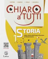 Chiaro a tutti storia. Con e-book. Con espansione online. Vol. 1