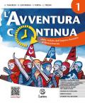 L' avventura continua. Con Noi, il futuro. Educazione civica. Con e-book. Con espansione online. Vol. 1: Dalla caduta dell'Impero romano al Rinascimento.