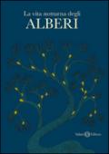 La vita notturna degli alberi. Ediz. illustrata