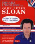 Impara l'inglese con John Peter Sloan. Per principianti. Step 2. Audiolibro. 6 CD Audio
