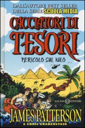 Pericolo sul Nilo. Cacciatori di tesori