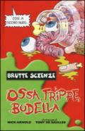 Ossa, trippe, budella