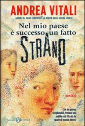 Nel mio paese è successo un fatto strano