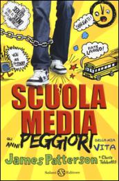 Scuola media. Gli anni peggiori della mia vita