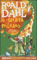 Io, la giraffa e il pellicano