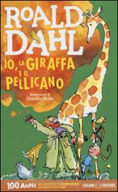 Io, la giraffa e il pellicano