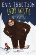 Lady Agata e i tanto abominevoli yeti gentili