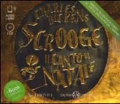 Scrooge. Il canto di Natale. Audiolibro. 2 CD Audio