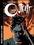 Outcast-Il reietto. Voll. 1-3