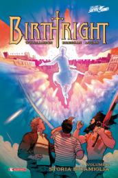 Storia di famiglia. Birthright: 4