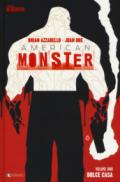 Dolce casa. American Monster: 1