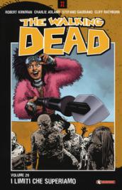 I limiti che superiamo. The walking dead. Vol. 29