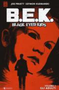 B.E.K. Black eyed kids. Vol. 2: Gli adulti