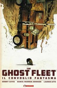 The ghost fleet. Il convoglio fantasma