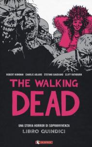 The walking dead. Vol. 15