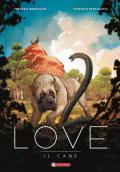 Il cane. Love. Vol. 5