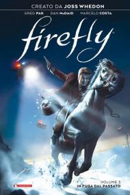 Firefly. Vol. 3: In fuga dal passato.