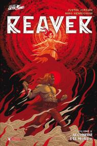 Reaver. Vol. 2: Ai confini del mondo.