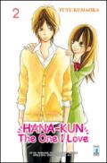 Hana-Kun, the one I love. Ediz. italiana. 2.