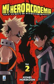 My Hero Academia. Vol. 2: Infuriati, nerd dei miei stivali!