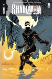 La fine dei tempi. Shadowman: 5