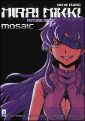 Mirai Nikki mosaic. volume unico