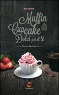 Dolci mania. Muffin, cupcake e dolci per il tè. Con gadget