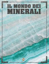 Il mondo dei minerali
