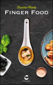 Stuzzico mania. Finger food. Ediz. speciale. Con gadget