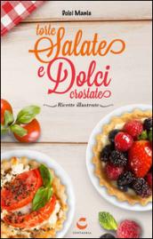 Torte salate e dolci crostate. Con gadget