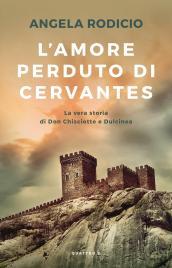 L'amore perduto di Cervantes