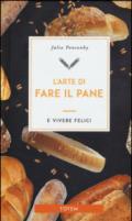 L'arte di fare il pane e vivere felici