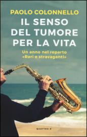 Il senso del tumore per la vita