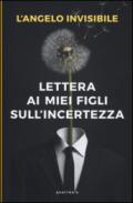 Lettera ai miei figli sull'incertezza