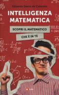 Intelligenza matematica. Scopri il matematico che è in te