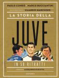 La storia della Juve in 50 ritratti