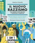 Il nuovo razzismo. Tra Black Lives Matter e giustizia climatica