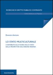 Lo Stato multiculturale. Contributo alla teoria dello Stato dalla prospettiva dell'Unione Indiana