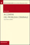 Ai confini del problema criminale. Saggi storico-giuridici