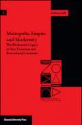 Metropolis, empire and modernity. The dickensian legacy in neo-victorian and postcolonial literature